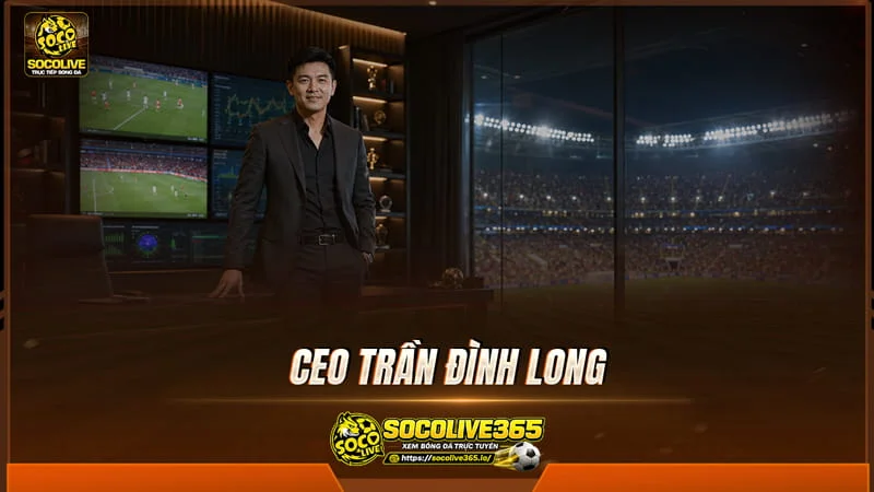 Tầm nhìn và định hướng phát triển của CEO Trần Đình Long tại Socolive Tầm nhìn và định hướng phát triển của CEO Trần Đình Long tại Socolive