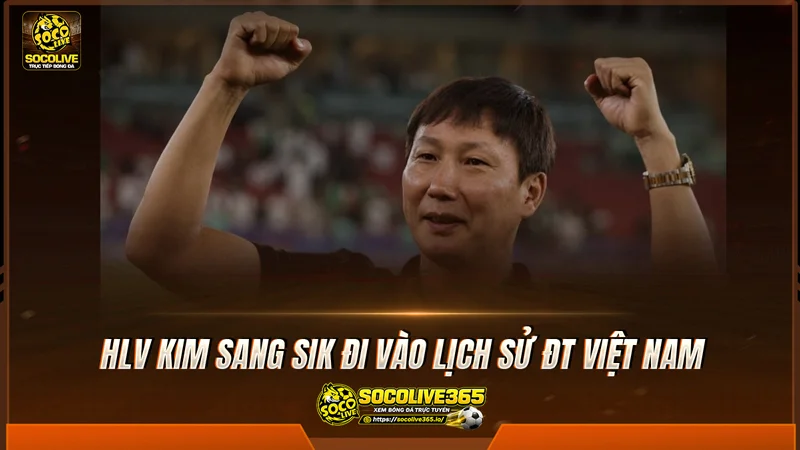 HLV Kim Sang Sik lập kỉ lục bất bại đi vào lịch sử ĐT Việt Nam