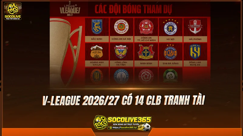 V-League 2026/27 có 14 CLB tranh tài