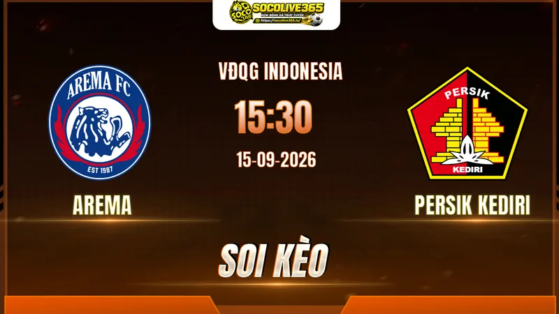 Chuyên gia Socolive soi kèo Arema vs Persik Kediri trước giờ bóng lăn