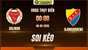 Chuyên gia Socolive soi kèo Kalmar vs Djurgardens trước giờ bóng lăn