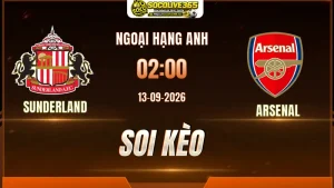 Chuyên gia Socolive soi kèo Sunderland vs Arsenal trước giờ bóng lăn