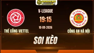 Soi kèo Thể Công Viettel vs CAHN trước giờ bóng lăn