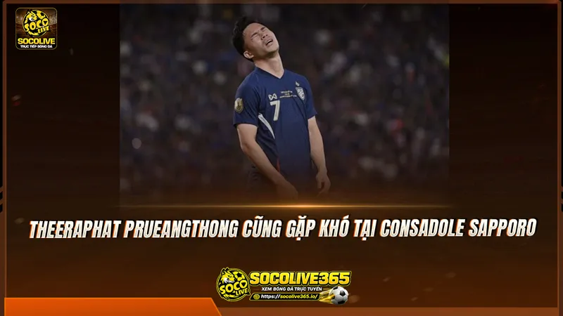 Theeraphat Prueangthong cũng gặp khó tại Consadole Sapporo