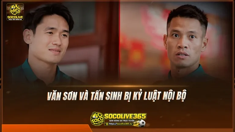 Văn Sơn và Tấn Sinh bị kỷ luật vì pha bóng với Đình Bắc